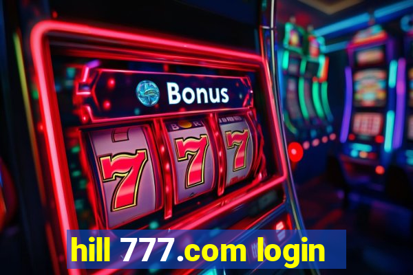 hill 777.com login